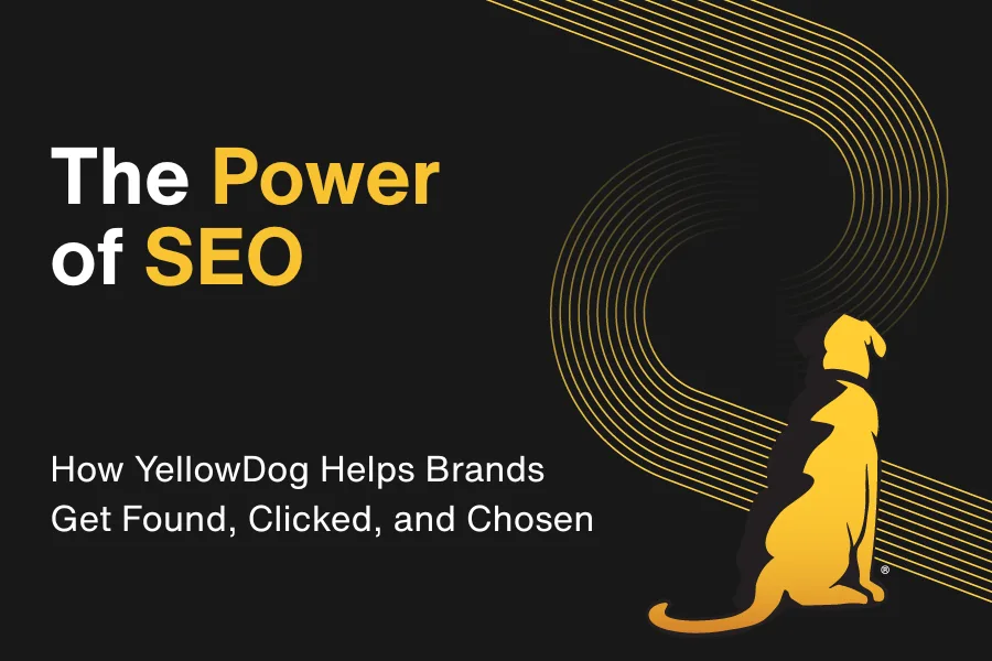 Search Engine Optimization: How YellowDog Helps Brands Get Found and Grow