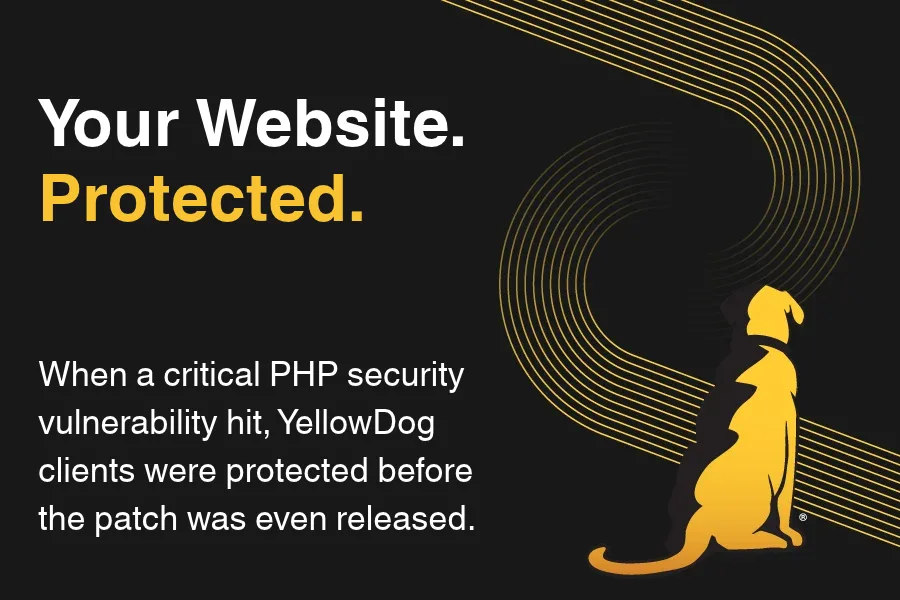 Critical PHP Security Vulnerability: How YellowDog Protected Client Websites